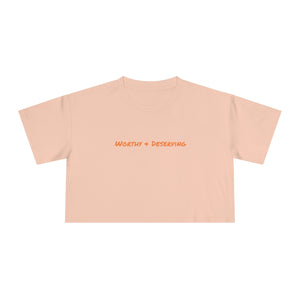 Worthy & Deserving tee