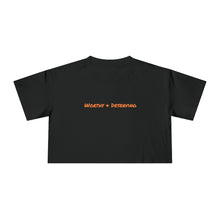 Worthy & Deserving tee